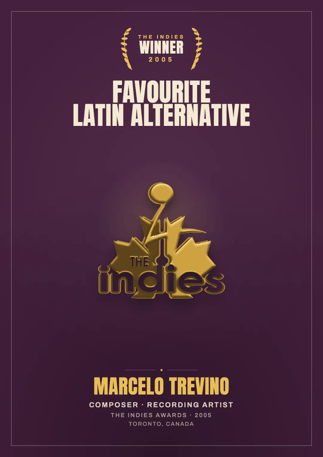 The Indies Award 2005 Winner — Favourite Latin Alternative poster